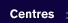 centres